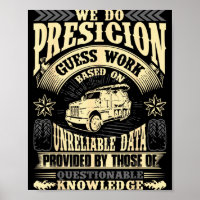 Funny Concrete Finisher We Do Presicion Guess Work