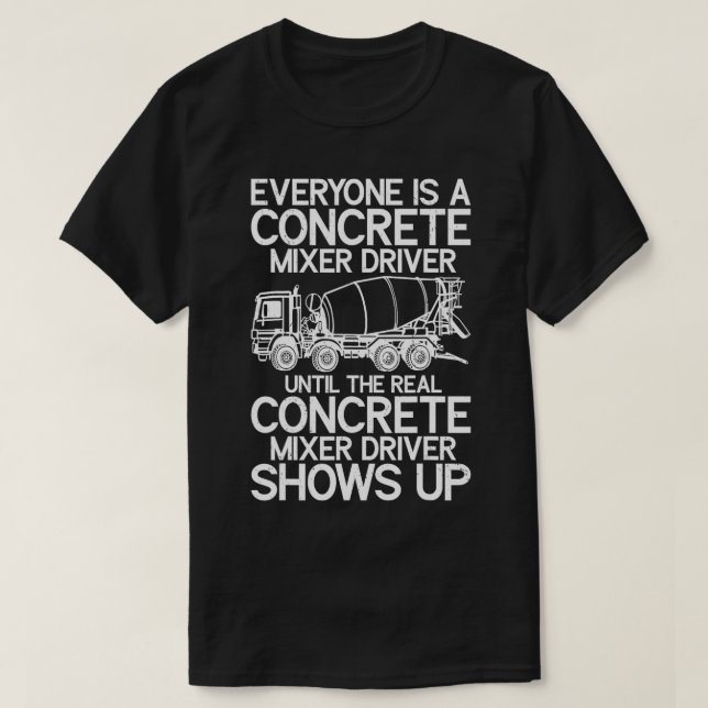 Funny Concrete Mixer Driver Cement Mixer Truck  T-Shirt (Design Front)