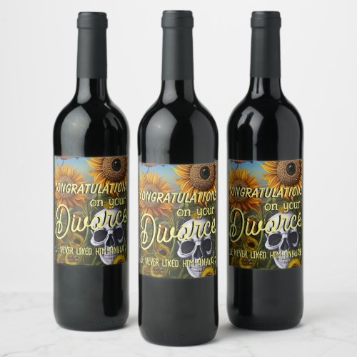 Funny Congratulations on Divorce Skull Sunflower Wine Label