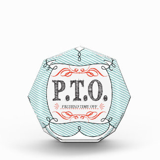 Funny Congratulations Promoted to Pretend Time Off Acrylic Award