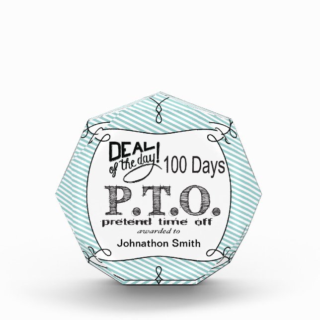 Funny Congratulations Promoted to Pretend Time Off Acrylic Award (Front)