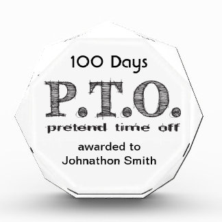Funny Congratulations Promoted to Pretend Time Off Acrylic Award