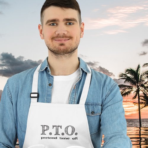 Funny Congratulations Promoted to Pretend Time Off Adult Apron
