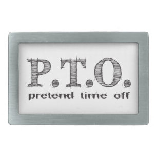Funny Congratulations Promoted to Pretend Time Off Belt Buckle