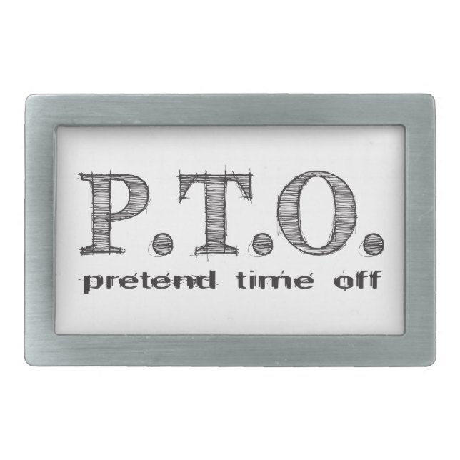 Funny Congratulations Promoted to Pretend Time Off Belt Buckle (Front)