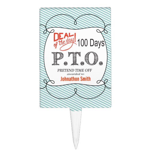 Funny Congratulations Promoted to Pretend Time Off Cake Topper (Front)