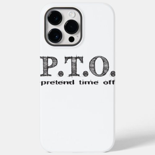 Funny Congratulations Promoted to Pretend Time Off Case_Mate iPhone 14 Pro Max Case