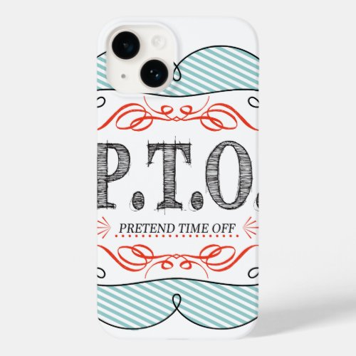 Funny Congratulations Promoted to Pretend Time Off Case_Mate iPhone 14 Case