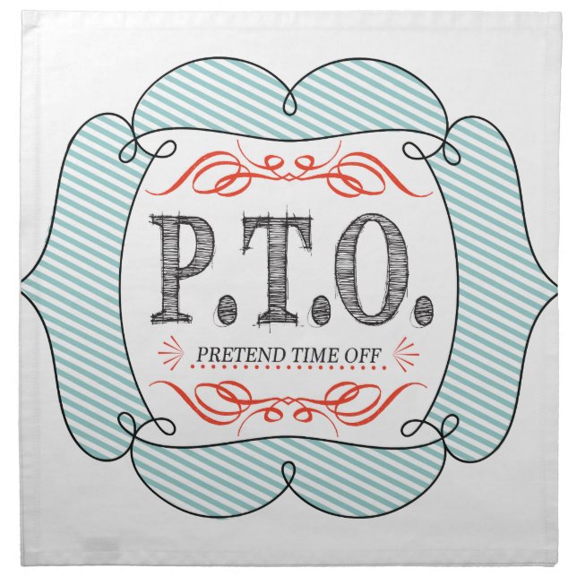 Funny Congratulations Promoted to Pretend Time Off Cloth Napkin (Front)
