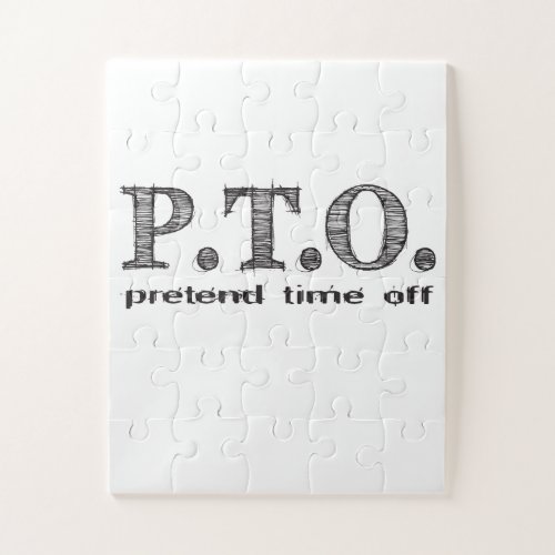 Funny Congratulations Promoted to Pretend Time Off Jigsaw Puzzle