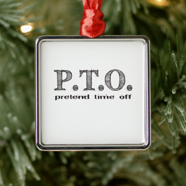 Funny Congratulations Promoted to Pretend Time Off Metal Ornament (Tree)