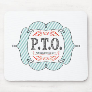 Funny Congratulations Promoted to Pretend Time Off Mouse Pad