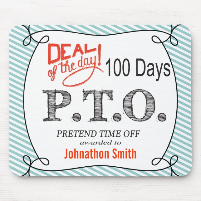 Funny Congratulations Promoted to Pretend Time Off Mouse Pad (Front)