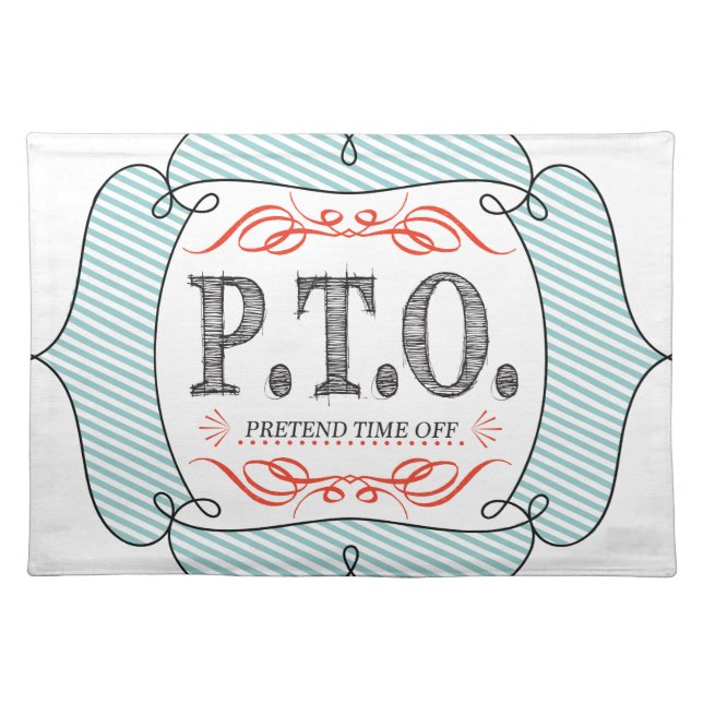 Funny Congratulations Promoted to Pretend Time Off Placemat (Front)