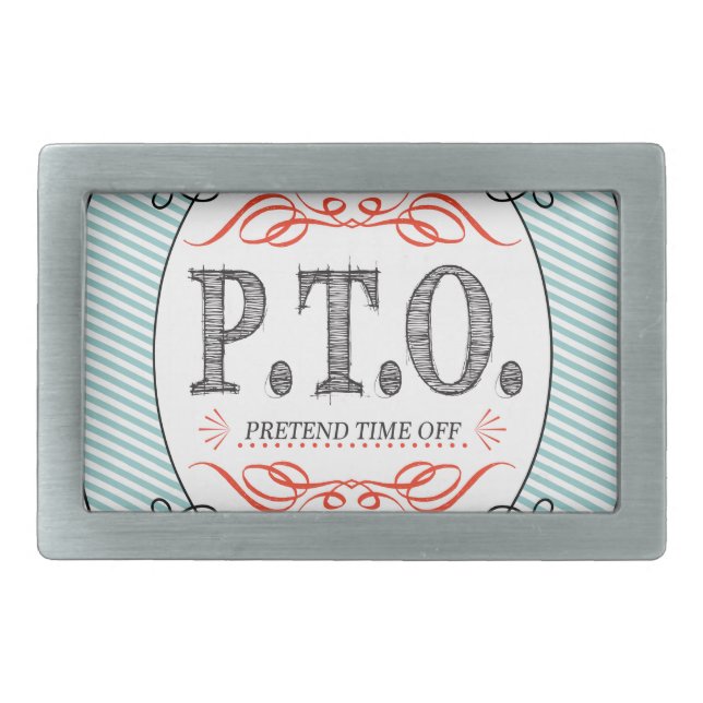 Funny Congratulations Promoted to Pretend Time Off Rectangular Belt Buckle (Front)