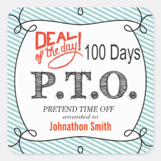 Funny Congratulations Promoted to Pretend Time Off Square Sticker