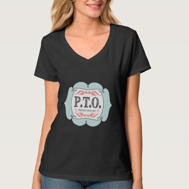 Funny Congratulations Promoted to Pretend Time Off T-Shirt (Front)