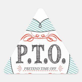Funny Congratulations Promoted to Pretend Time Off Triangle Sticker