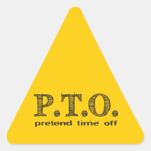 Funny Congratulations Promoted to Pretend Time Off Triangle Sticker