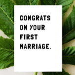 Funny Congratulations Wedding Card<br><div class="desc">Simple and sarcastic card sending a congrats to your friend or family member on the wedding.</div>
