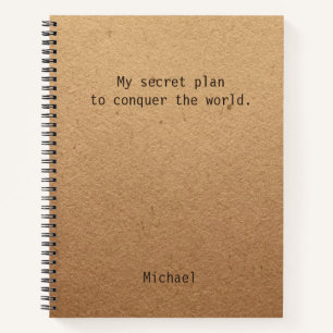 Funny Conquer The World Personalized Notes Notebook