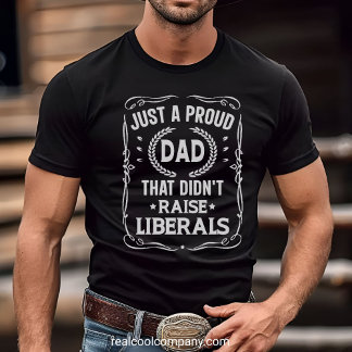 Funny Conservative Tee Patriotic Father’s Day Gift