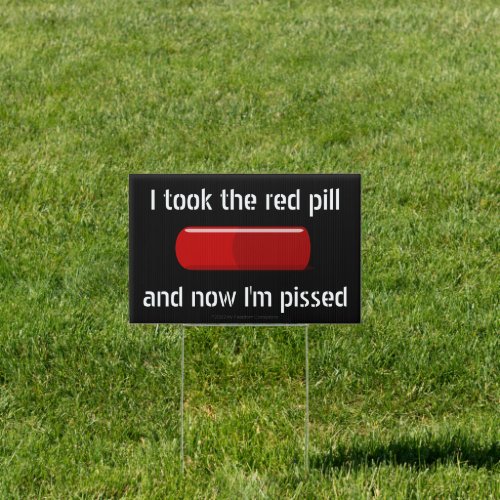 Funny Conspiracy Theory Red Pill Anti Deep State Sign