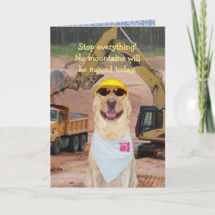 Funny Construction/Engineer Dog/Lab Birthday Card
