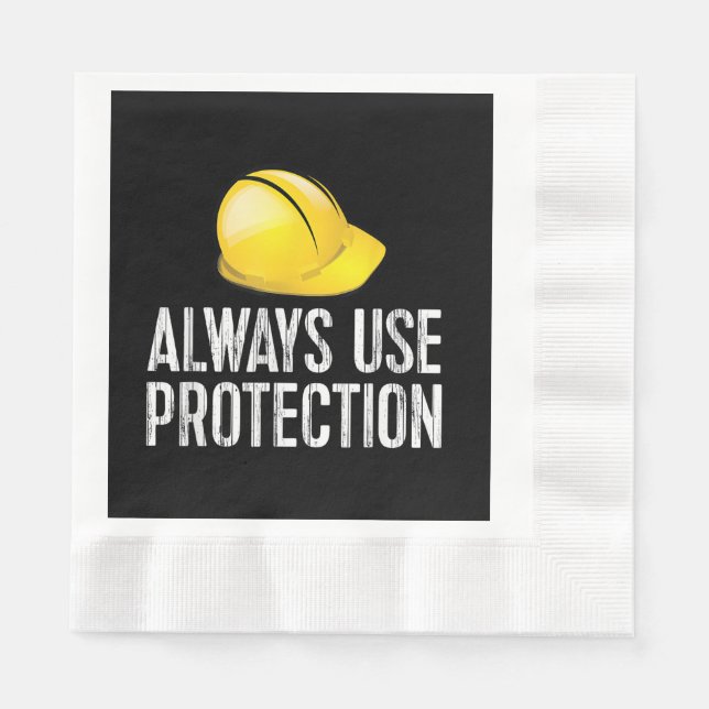 Funny Construction Tshirt - Always Use Protection  Napkins (Front)