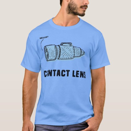 Funny Contact Lens Pun T_Shirt