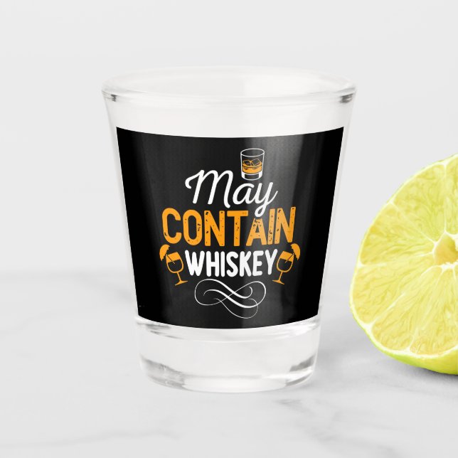 funny contain whiskey word art shot glass (Front)