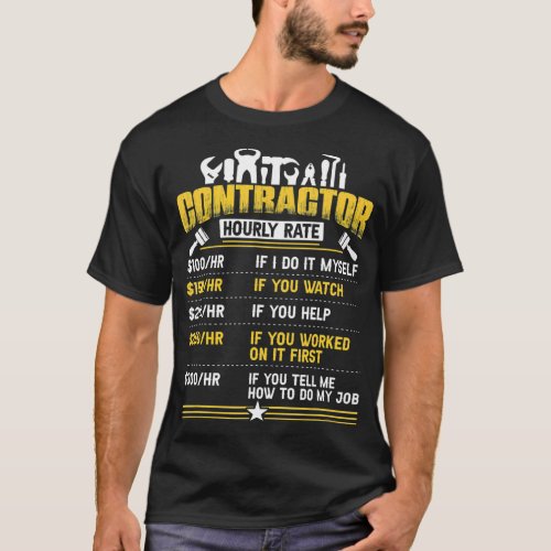 Funny Contractor Hourly Rate Price Chart Labor T_Shirt