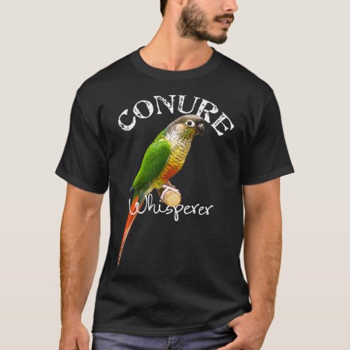 Funny Conure Whisperer Green Cheek Conure Bird Gif T_Shirt