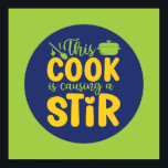 Funny Cook Causing A Stir Retro Cooking Art Deco Poster<br><div class="desc">Colorful typography art with retro and vibrant colors. Funny puns and quotes about food,  cooking,  baking and dining. Perfect decoration for your kitchen,  diner,  café,  bakery shop or restaurant. Background color (the circle and the square) is customizable via the Design Tool.</div>