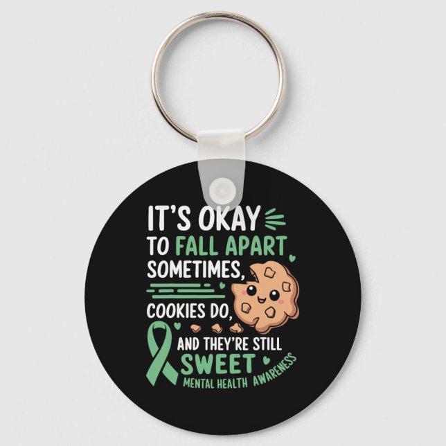 Funny Cookie Mental Health Awareness  Keychain (Front)