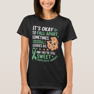 Funny Cookie Mental Health Awareness T-Shirt