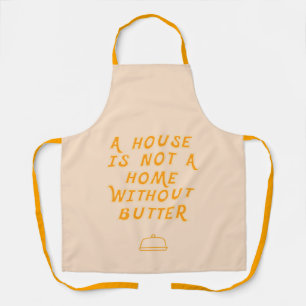 Funny Cooking Butter Message  Apron