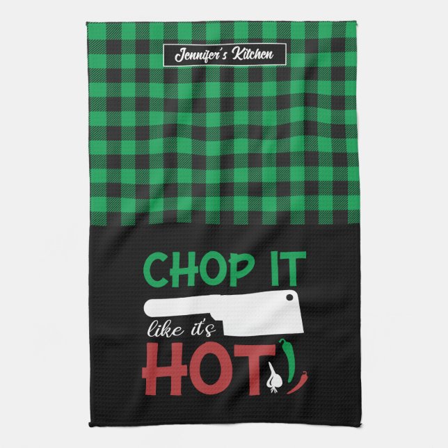 Funny Cooking Chop It Like It's Hot Red and Green Kitchen Towel (Vertical)