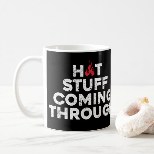 Funny Cooking Hot Stuff Coming Through Grilling  Coffee Mug