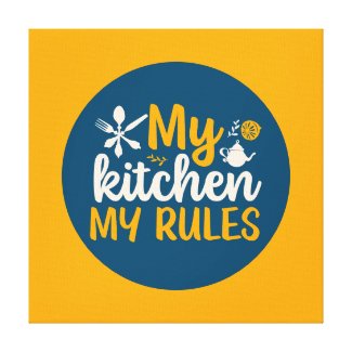 Funny Cooking My Kitchen My Rules Wall Art