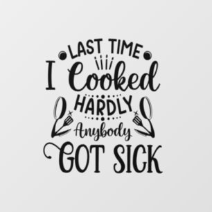 funny cooking sick word art kitchen wall decal