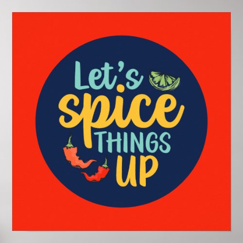 Funny Cooking Spice Things Up Kitchen Wall Deco Poster