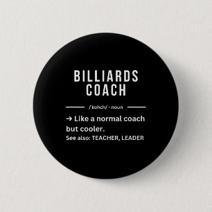Funny Cool Billiards Coach Quote  Button