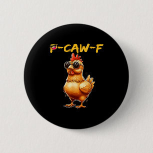 Funny Cool Chicken Sungles Caw F Humor For Men Wom Button