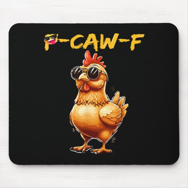 Funny Cool Chicken Sungles Caw F Humor For Men Wom Mouse Pad (Front)
