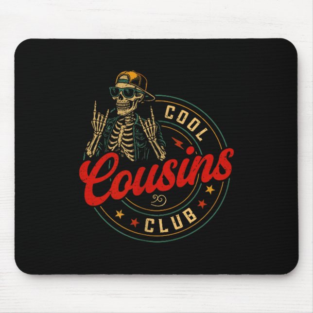 Funny Cool Cousins Club Shirt Cousin Crew Skeleton Mouse Pad (Front)