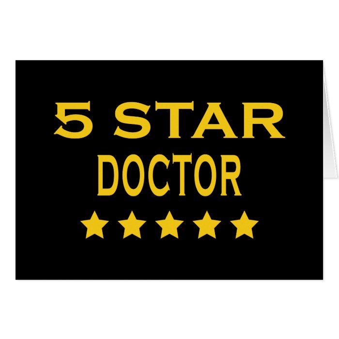 Funny Cool Doctors  Five Star Doctor Greeting Cards