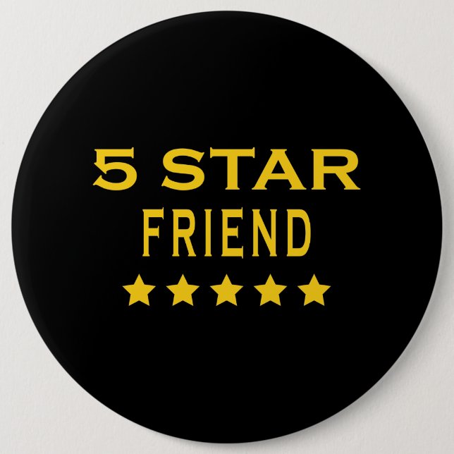 Funny Cool Gifts : Five Star Friend Button (Front)
