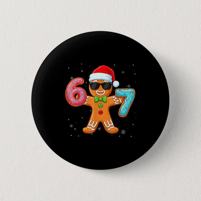 Funny Cool Gingerbread Six Seven 67 Ice Cream Drip Button (Front)