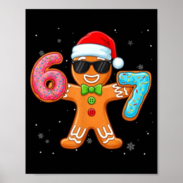 Funny Cool Gingerbread Six Seven 67 Ice Cream Drip Poster (Front)